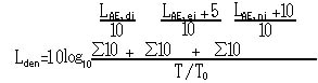 數式：時間帯補正等価騒音レベル(Lden)